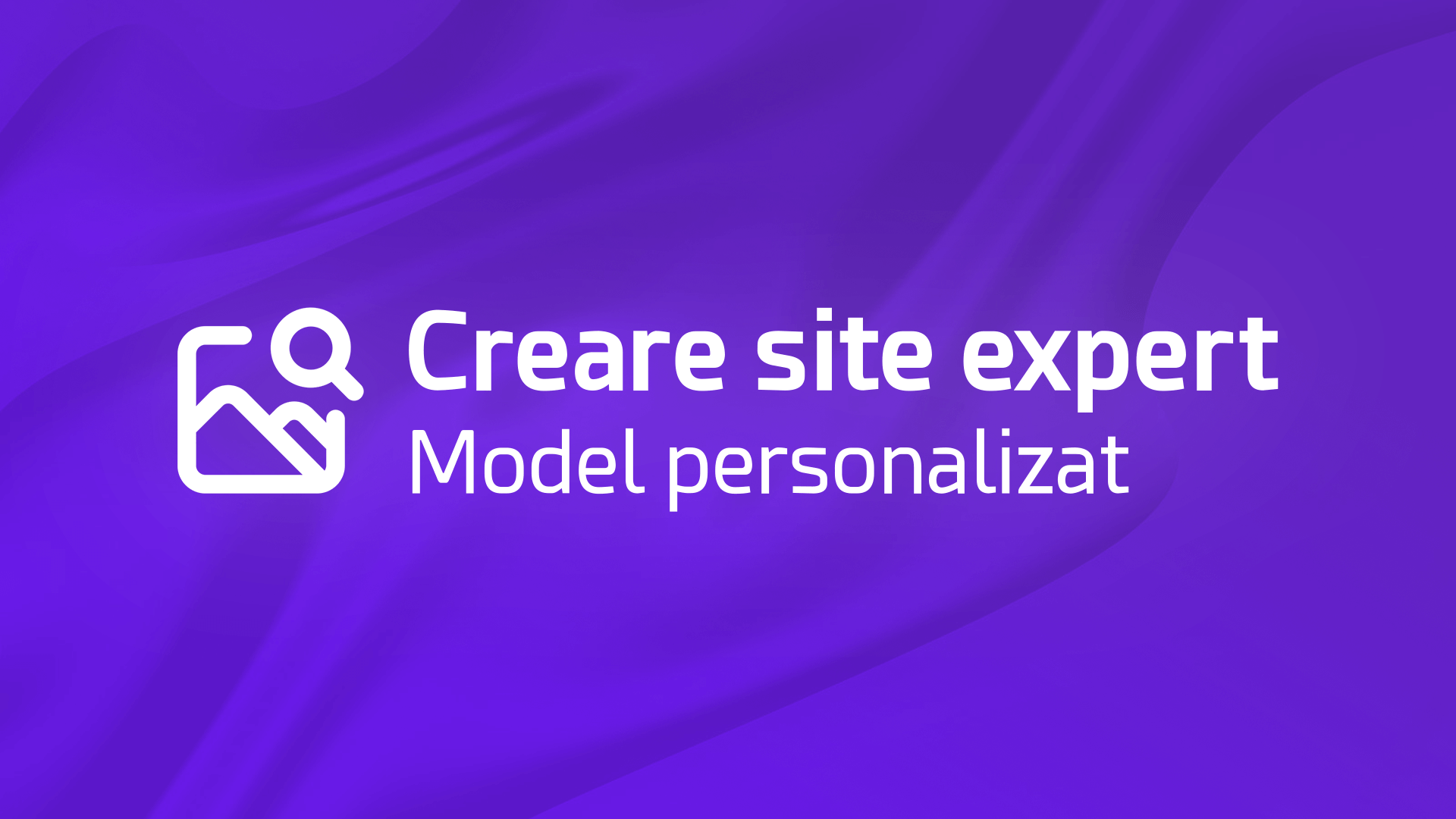 Creare site expert - Model personalizat